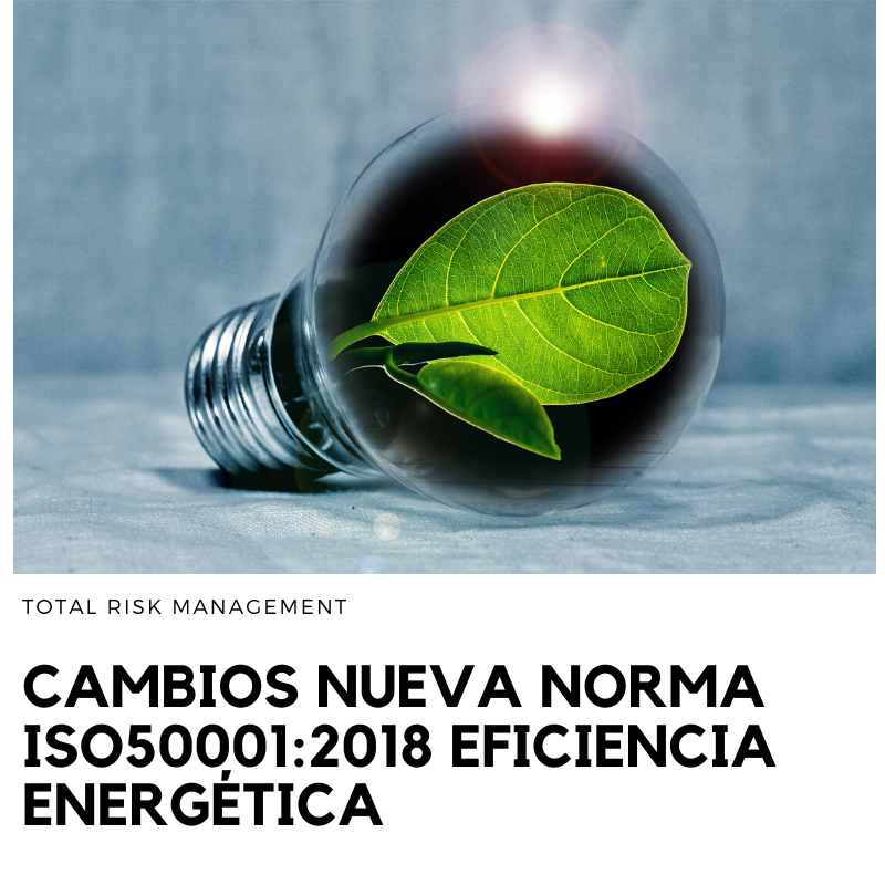Cambios nueva norma ISO50001:2018 eficiencia energética