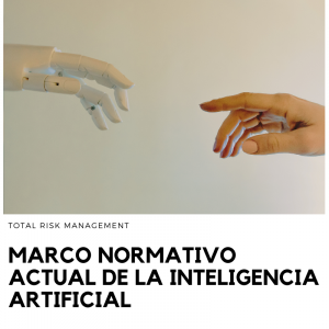 Marco normativo actual de la inteligencia artificial