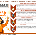 Consejos para cerrar el 2025 de forma eficiente